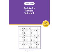 Large Print Sudoku for Seniors Volume 2: 80 Sudoku Puzzles in Big Print | Fun and Relaxing Brain Games for Adults and Seniors, a Great Gift Idea