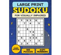 Large Print Sudoku for Visually Impaired: 100 Hard Sudoku Puzzles with Bold Numbers and Thick Lines for Low Vision Players