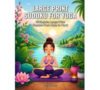 Large Print Sudoku for Yoga: 50 Sudoku Large Print Puzzles From Easy to Hard