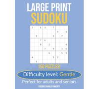 Large Print Sudoku: Gentle: 150 Puzzles for Adults and Seniors | One Puzzle Per Page | Solutions Included
