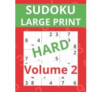 Large Print Sudoku - Hard Level (Volume 2): 100 Challenging Sudoku Puzzles with Solutions | Big, Bold Grids for Clear Visibility | One Puzzle Per Page | Perfect for Seniors and the Visually Impaired