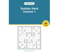 Large Print Sudoku Hard Volume 1: 80 Sudoku Puzzles in Big Print | Fun and Relaxing Brain Games for Adults and Seniors, a Great Gift Idea