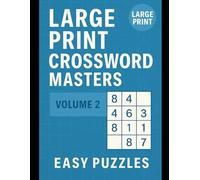 Large Print Sudoku Masters: Volume 2: 100 Easy to Hard Puzzles for Adults & Seniors with Solutions | Brain Games & Mental Exercise