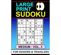 Large Print Sudoku: Medium Vol 3. For Seniors & Travelers