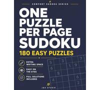 Large Print Sudoku: One Puzzle Per Page - 180 Easy Puzzles with Extra Writing Space and Full Solutions: 180 Easy Puzzles with Extra Writing Space, Easy on the Eyes Layout, and Full Solutions