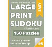 Large Print Sudoku Puzzle Book: Easy #8: Simple and Soothing Sudoku - Big Print for Maximum Comfort