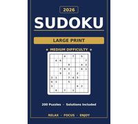 Large Print Sudoku Puzzle Book for Adults: 200 Medium Sudoku Puzzles with Solutions - Relaxing Large Print Brain Games for Adults & Seniors (2026 Edition)