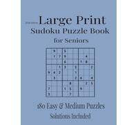 Large Print Sudoku Puzzle Book for Seniors: 180 Easy & Medium Puzzles with Solutions | 8.5 × 11 Easy-to-Read Grids | 2026 Edition