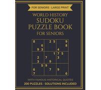Large Print Sudoku Puzzle Book for Seniors: 200 Sudoku Puzzles with Solutions - Gentle, Easy and Medium Levels with Famous Historical Quotes | 260 ... for Seniors | Perfect Gift for Men and Women