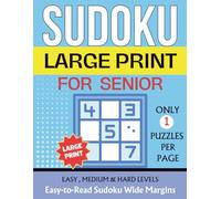 Large Print Sudoku Puzzle Book for Seniors: One Puzzle per Page with Solutions, Three Difficulty Levels (Easy, Medium & Hard) & Wide Margins - Ideal Gift for Parents & Grandparents