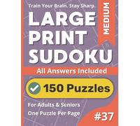 Large Print Sudoku Puzzle Book: Medium #37: Challenging Medium Puzzles For Adults