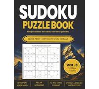 Large Print Sudoku Puzzle Book Vol.3 / Libro con Rompecabezas Sudokus con letra grande Vol.3: Puzzle Book for Adults with Solutions | Includes Spanish & English Instructions | 100 Puzzles