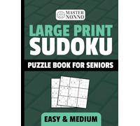 Large Print Sudoku Puzzles - Easy & Medium: 120 Sudoku Puzzles for Seniors and Adults | Easy and Medium Levels | Large Print | One Puzzle Per Page | Clear Grids