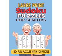 Large Print Sudoku Puzzles for Seniors: Easy-to-Read Brain Games with 120+ Large Bold Print Sudoku Puzzles for Relaxation, Focus & Fun | 8.5x11 ... Lovers, Vacations, Holidays & Relaxation
