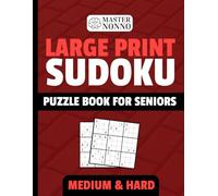 Large Print Sudoku Puzzles - Medium & Hard: 120 Sudoku Puzzles for Seniors and Adults | Medium and Hard Levels | Large Print | One Puzzle Per Page | Clear Grids