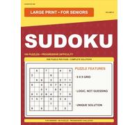 Large Print Sudoku Volume IX: For Seniors: 100 Puzzles - Progressive Challenge