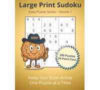 Large Print Sudoku: Volume One - Easy Puzzle Series | 200 Puzzles | 24 Pt Font