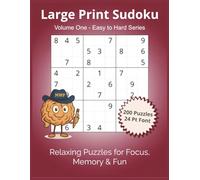 Large Print Sudoku: Volume One - Easy to Hard Series | 200 Puzzles | 24 Pt Font