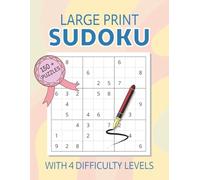 Large Print Sudoku with 4 Difficulty Levels: Sudoku Puzzles with Large, Easy-to-Read Print featuring Classic, Challenging, and Brain-Boosting Grids | ... Gift for Vacations, Holidays, and Relaxation