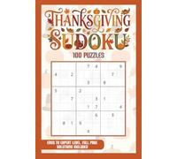 Large Print Thanksgiving Sudoku Puzzle Book: 100 Puzzles Easy to Hard with Full Solutions