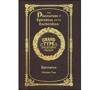 Large Print - The Discourses of Epictetus and the Enchiridion, Volume 2 of 2 - Grand Type Collector's Edition - Matte Hardcover with Dust Jacket