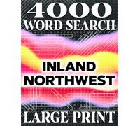 LARGE PRINT, The Inland Northwest Jumbo Word Search Book: Fun & Educational Puzzles | 4000 Hidden Words with Solutions: 200 Unique Puzzles with 4,000 ... & Teens | Brain-Training Fun for All Ages