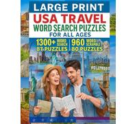 Large Print USA Travel Word Search Puzzles For All Ages: 1300+ Word Search 87 Puzzles, 960 Word Scramble 80 Puzzles