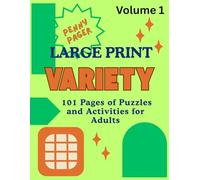Large Print Variety Puzzle Book for Adults: Brain Games and Fun Activities to Boost Memory, Focus, and Relaxation for Grown-Ups