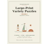 Large-Print Variety Puzzles: 72 Relaxing Seaside & Shore Puzzles for Adults & Seniors - Mazes, Dot-to-Dot, Picture Logic, Word Ciphers, Logic Grids & Crosswords