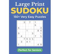 Large Print Very Easy Sudoku for Seniors: Gentle Beginner Puzzles for Relaxed Solving