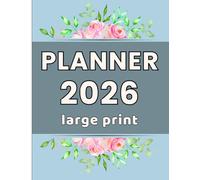 Large Print Weekly & Monthly Planner 2026: Big Font, Easy-to-Read Calendar for Low Vision, Poor Eyesight, and Visually Impaired Adults & Seniors