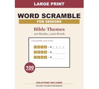 Large Print Word Scramble for Seniors: Bible Themes - 100 Themed Puzzles, 1,000 Words, Extra-Large Print, Solutions Included