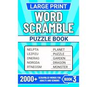 Large Print WORD SCRAMBLE Puzzle Book: 2000+ Scrambled Words for Adults and Seniors BOOK 3