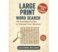 Large Print Word Search: 100 Nostalgic Puzzles to Sharpen Your Memory - 2025 Edition