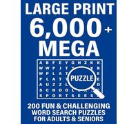 Large Print Word Search 6,000+ Mega Puzzle Book: 200 Fun & Relaxing Puzzles for Adults & Seniors | Boost Memory, Focus & Brain Power