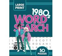 Large Print Word Search Book - 1980s Edition: Easy-to-Read Word Find Puzzle Book - Inspired by 1980s Music, Movies, Television, Trends - Over 50 Nostalgic Puzzles for Boomers and Gen-X