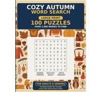 Large Print Word Search: Cozy Autumn Comforts: 100 Relaxing Large-Print Word Searches for Crisp Days and Warm Nights (Large Print Word Search Atlas)