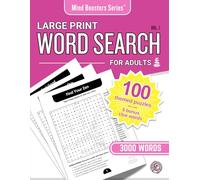 Large Print Word Search for Adults: 100 Fun and Relaxing Themed Puzzles to Reduce Stress and Keep Your Mind Sharp (Mind Boosters Series, Vol. 1)