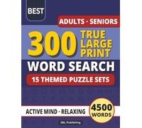 Large Print Word Search for Adults and Seniors: 300 Puzzles: Big Grids · Easy to Read · Relaxing Puzzles for Active Minds