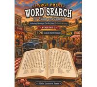 Large Print Word Search for Adults and Seniors: Relaxing Nostalgia Puzzles from The Good Old Days Volume 2