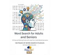 Large Print Word Search for Adults & Seniors: 100 Easy & Relaxing Puzzles with Big Font and Solutions: Gentle Brain Games to Boost Memory, Focus, and Relaxation