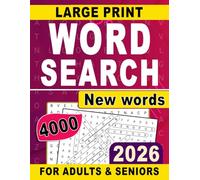 Large Print Word Search For Adults & Seniors - 4000 New Words: Expand Your Vocabulary with Hours of Enjoyable Puzzles