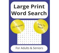 Large Print Word Search for Adults & Seniors: Easy-to-Read Brain Games for Memory, Focus & Relaxation Big Letter Puzzles • Stress-Free Fun • Perfect for Seniors