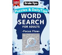 Large Print Word Search for Adults with Daily Wellness Tips: Relaxing Puzzles for Brain Health & Memory Boost: Focus Flow