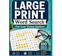 Large Print Word Search for Low Vision Seniors: 100 Themed Puzzles for Seniors with Solutions