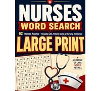 Large Print Word Search for Retired Nurses: 62 Puzzles Celebrating a Career in Care