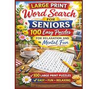 Large Print Word Search for Seniors: 100 Easy Puzzles for Relaxation and Mental Fun | Simple Brain Games with Large Letters and Clear Grids
