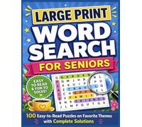 Large Print Word Search for Seniors: 100 Easy-to-Read Puzzles on Favorite Themes with Complete Solutions - Fun Brain Games and Relaxing Activities for Adults and Elderly
