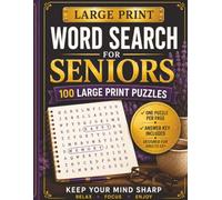 Large Print Word Search for Seniors: 100 Easy-to-Read Puzzles to Boost Memory, Improve Focus and Keep Your Mind Active
