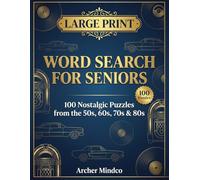 Large Print Word Search for Seniors: 100 Nostalgic Puzzles from the 50s, 60s, 70s & 80s | Easy-to-Read Brain Games for Memory, Focus & Relaxation | Perfect Gift for Elderly Adults